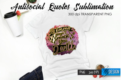 Antisocial Quotes Sublimation, Tshirt 34