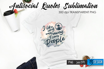 Antisocial Quotes Sublimation, Tshirt 24