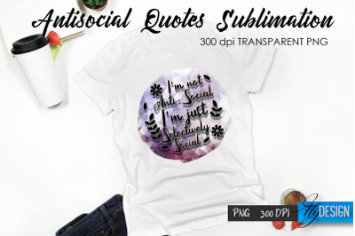 Antisocial Quotes Sublimation, Tshirt 37