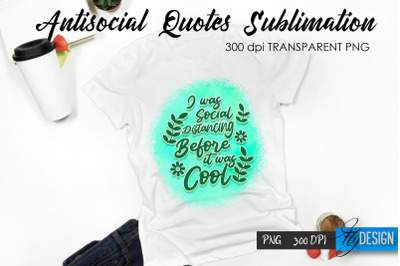 Antisocial Quotes Sublimation, Tshirt 28