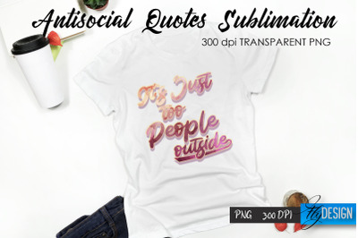 Antisocial Quotes Sublimation, Tshirt 40