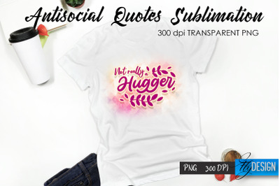 Antisocial Quotes Sublimation, Tshirt 51