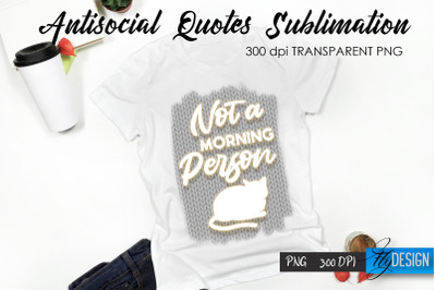 Antisocial Quotes Sublimation, Tshirt 49