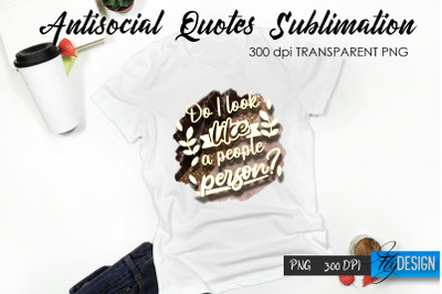 Antisocial Quotes Sublimation, Tshirt 7