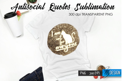 Antisocial Quotes Sublimation, Tshirt 15