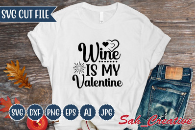 Wine is my valentine