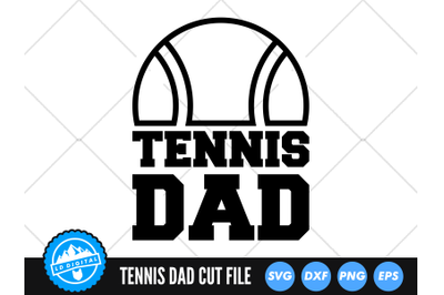 Tennis Dad SVG | Sports Dad Cut File | Tennis Dad Cut File