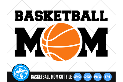 Basketball Mom SVG | Sports Mom Cut File | Basketball Mom Cut File