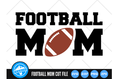 Football Mom SVG | Sports Mom Cut File | Football Mom Cut File