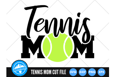 Tennis Mom SVG | Sports Mom Cut File | Tennis Mom Cut File