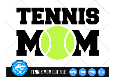 Tennis Mom SVG | Sports Mom Cut File | Tennis Mom Cut File