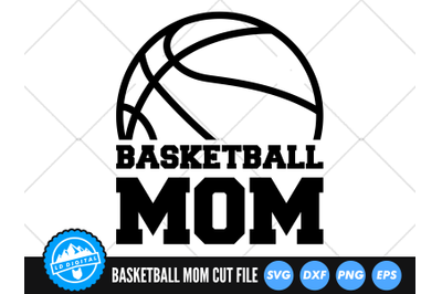 Basketball Mom SVG | Sports Mom Cut File | Basketball Mom Cut File