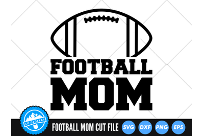 Football Mom SVG | Sports Mom Cut File | Football Mom Cut File