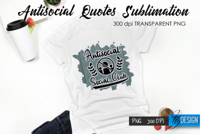 Antisocial Quotes Sublimation, Tshirt 4