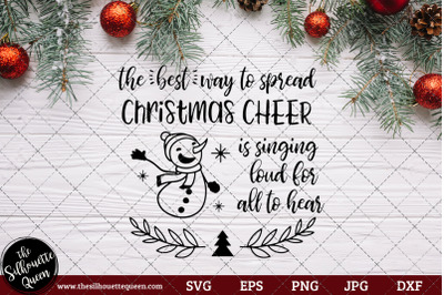 The best way to spread Christmas cheer is singing loud for all to hear