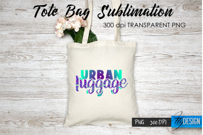 Tote Bag Funny Quotes. Sublimation V.60