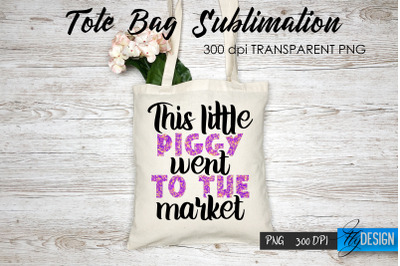 Tote Bag Funny Quotes. Sublimation V.58