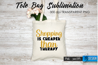 Tote Bag Funny Quotes. Sublimation V.49