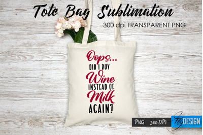 Tote Bag Funny Quotes. Sublimation V.44