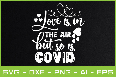 love is in the air but so is covid