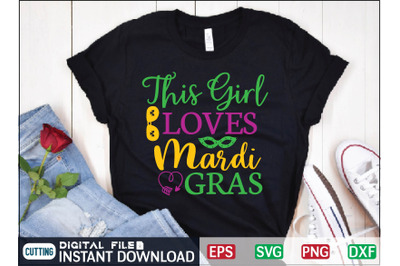 This Girl Loves Mardi Gras svg