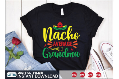 Nacho Average Grandma svg