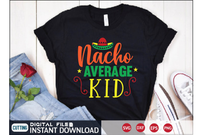 Nacho Average Kid svg