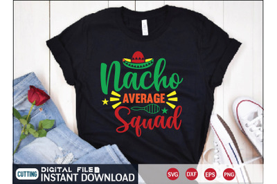 Nacho Average Squad svg