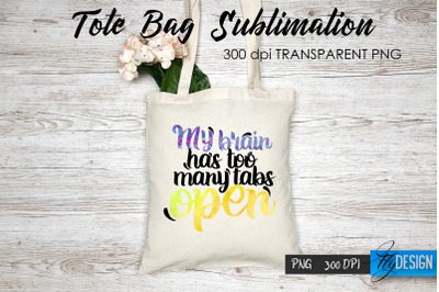 Tote Bag Funny Quotes. Sublimation V.37