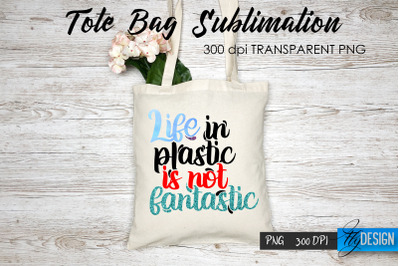 Tote Bag Funny Quotes. Sublimation V.34