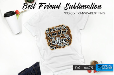 Sarcastic Quote Sublimation. T- Shirt 11.