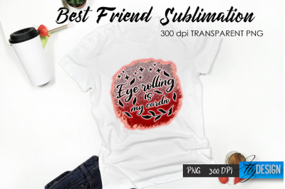 Sarcastic Quote Sublimation. T- Shirt 15.