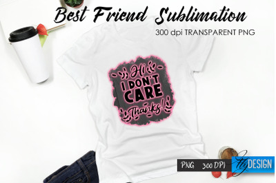 Sarcastic Quote Sublimation. T- Shirt 20.