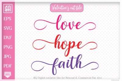 Love Hope Faith, Valentines Day SVG