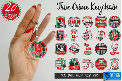 True Crime SVG Keychain | Crime Shows Quotes SVG Keychain