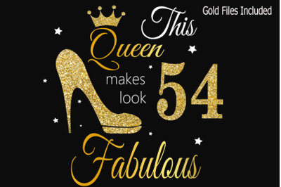 54th birthday svg, Queen Birthday 54 Svg, Gold glitter 54 Birthday svg