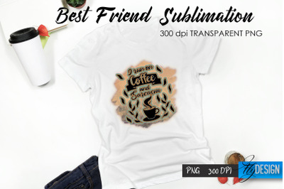 Sarcastic Quote Sublimation. T- Shirt 38.