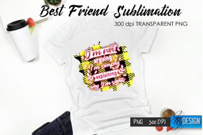 Sarcastic Quote Sublimation. T- Shirt 45.