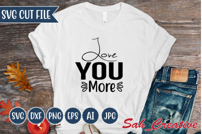 Love You More SVG Design