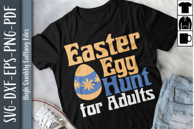 Funny Easter Egg Hunt For Adults Gift