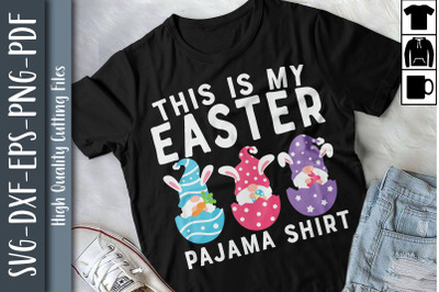 This Is My Easter Pajama Shirts