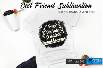 Sarcastic Quote Sublimation. T- Shirt 80.