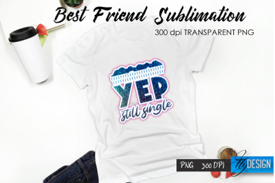 Sarcastic Quote Sublimation. T- Shirt 88.