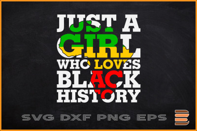 Black History Month Svg Just a Girl