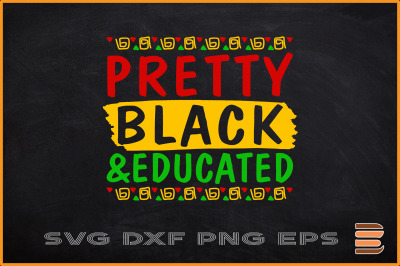 Black History Month Svg Pretty Educated