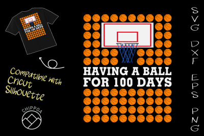 Having a Ball for 100 Days Basketball