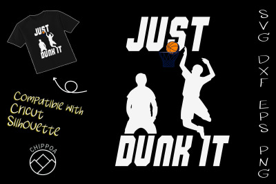 Just Dunk It Basketball Lover