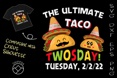 The Ultimate Taco Twosday Tuesday 2/2/22