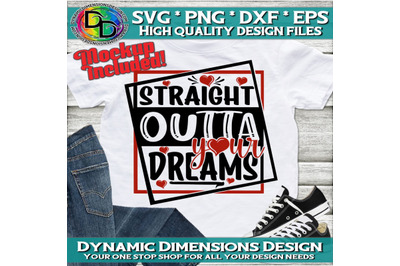 Straight Outta Your Dreams