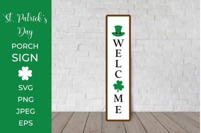 Welcome Porch Sign. St. Patricks Day Vertical Front Sign SVG